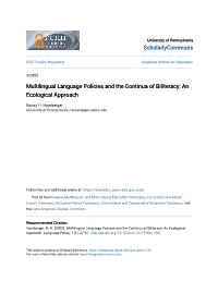 Multilingual Language Policies and the Continua of Biliteracy: an Ecological Approach