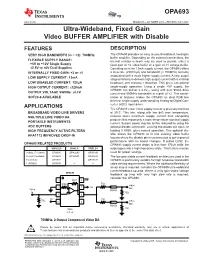 OPA693: Ultra-Wideband, Fixed Gain Video Buffer Amplifier with Disable