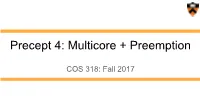 Precept 4: Multicore + Preemption