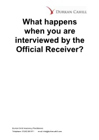 What Happens When You Are Interviewed by the Official Receiver?