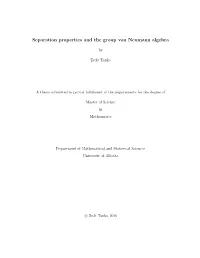Separation Properties and the Group Von Neumann Algebra