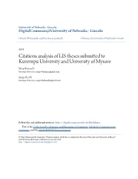Citations Analysis of LIS Theses Submitted to Kuvempu University and University of Mysore Vinay Kumar D Kuvempu University, Vinay.86.Kumar@Gmail.Com