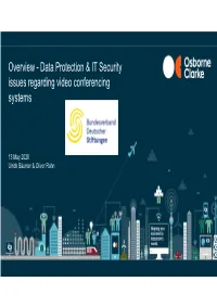 Overview - Data Protection & IT Security Issues Regarding Video Conferencing Systems