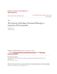 The Rhetoric of Sir Isaac Newton's Principia: a Rejection of Cartesianism Charles L