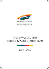 The Service Delivery Budget Implementation Plan 2008