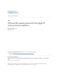 A Kermit File Transfer Protocol for the Apple II Series Personal Computers : John Patrick Francisco Lehigh University