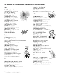 The Following PLANTS Are Representative of the Many Species Found in the Woods