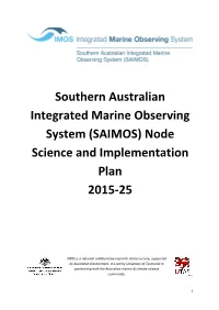 Southern Australian Integrated Marine Observing System (SAIMOS) Node Science and Implementation Plan 2015-25