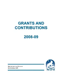 2008-09 Grants and Contributions by Department, Including Recipient, Amount and Purpose of the Funds