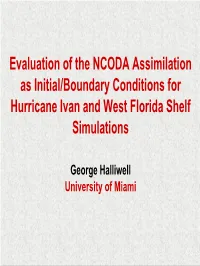 Eval of the NCODA Assimilation As Initial/Boundary Conditions For