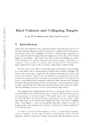 Hard Unknots and Collapsing Tangles 3 in a Possibly Larger Diagram That Is Needed in an Unknotting Sequence for D, to the Number of Crossings in D