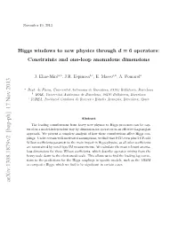 Higgs Windows to New Physics Through D= 6 Operators: Constraints