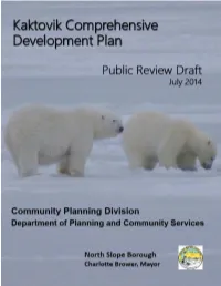 Kaktovik Comprehensive Development Plan – July 2014 Draft