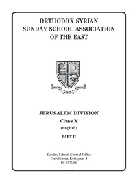 OSSAE PUBLICATION Sunday School Padavali - X First Edition: November 2015 Copies: Price: ` Printed at Alois Graphics, Kottayam Aloisgraphics@Gmail.Com