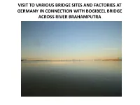 Visit to Various Bridge Sites and Factories at Germany in Connection with Bogibeel Bridge Across River Brahamputra
