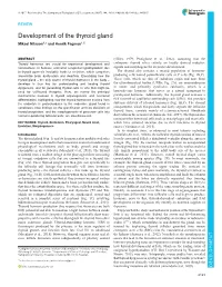Development of the Thyroid Gland Mikael Nilsson1,* and Henrik Fagman1,2