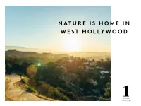 Nature Is Home in West Hollywood “1 Hotels Started from a Simple Idea — the World We Live in Is Beautiful