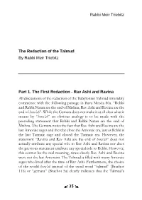 Rav Ashi and Ravina All Discussions of the Redaction of the Babylonian Talmud Invariably Commence with the Following Passage in Bava Metzia 86A