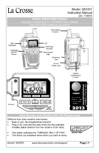 Model: S83301 Instruction Manual DC: 110615 NOAA WEATHER RADIO RELIABLE EMERGENCY INFORMATION | AM/FM ONE BUTTON TORNADO ALERTS*