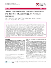 Genetic Characterization, Species Differentiation and Detection of Fasciola Spp