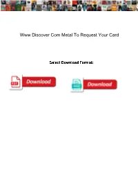 Www Discover Com Metal to Request Your Card