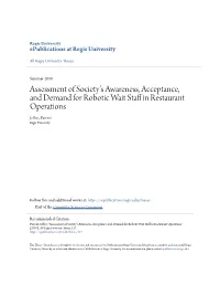 Assessment of Society's Awareness, Acceptance, and Demand for Robotic Wait Staff in Restaurant Operations Jeffrey Parrent Regis University