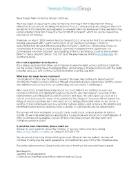 Dear Valued Neiman Marcus Group Customers, We Have Been on A
