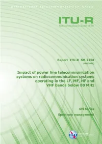 Impact of Power Line Telecommunication Systems on Radiocommunication Systems Operating in the LF, MF, HF and VHF Bands Below 80 Mhz