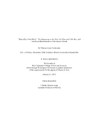 ―Basically a True Story:‖ the Beginning Or the End, Fat Man and Little Boy, and American Remembrance of the Atomic Bomb