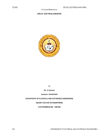EE2403 SPECIAL ELECTRICAL MACHINES a Course Material On
