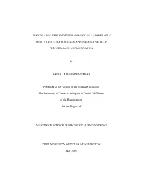 DESIGN, ANALYSIS and DEVELOPMENT of a MORPHABLE WING STRUCTURE for UNMANNED AERIAL VEHICLE PERFORMANCE AUGMENTATION by ABHIJIT