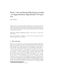 Flows, Cuts and Integral Routing in Graphs - an Approximation Algorithmist’S Perspec- Tive