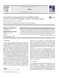 Investigation of Wavelength Division Multiplexed Hybrid Ring-Tree-Star