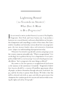 Lightning Round (20 Seconds to Answer) What Does It Mean to Be a Progressive?