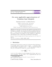 On Some Applicable Approximations of Gaussian Type Integrals