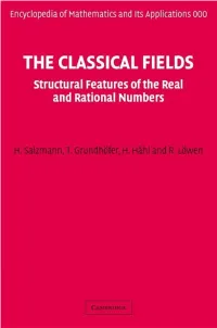 Structural Features of the Real and Rational Numbers ENCYCLOPEDIA of MATHEMATICS and ITS APPLICATIONS