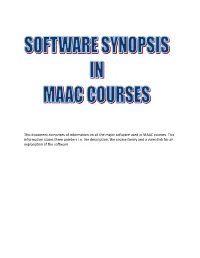 This Document Comprises of Information on All the Major Software Used in MAAC Courses