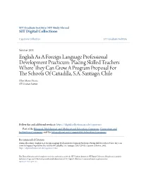 English As a Foreign Language Professional Development Practicum: Placing Skilled Teachers Where They Can Grow a Program Proposal for the Chos Ols of Cañadilla, S.A