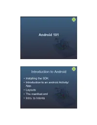 Installing the SDK • Introduction to an Android Activity/ App