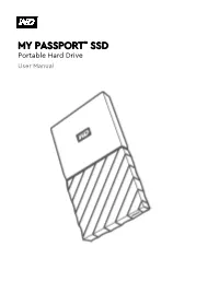 MY PASSPORT™ SSD Portable Hard Drive User Manual Accessing Online Support Visit Our Product Support Website at and Choose from These Topics