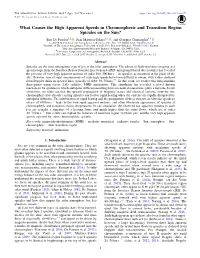 What Causes the High Apparent Speeds in Chromospheric and Transition Region Spicules on the Sun?