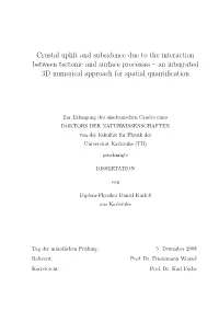 Crustal Uplift and Subsidence Due to the Interaction Between Tectonic and Surface Processes – an Integrated 3D Numerical Approach for Spatial Quantiﬁcation
