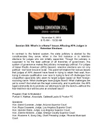 November 8, 2014 9:15 AM – 10:30 AM Session 508: What's in a Name? Issues Affecting APA Judges in Retention Elections in Contr
