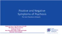 Positive and Negative Symptoms of Psychosis the Care Transitions Network