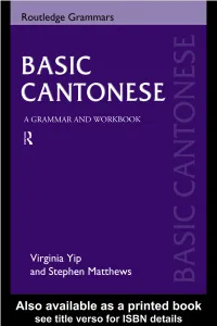 Basic Cantonese: a Grammar and Workbook