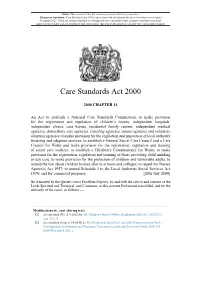 Care Standards Act 2000 Is up to Date with All Changes Known to Be in Force on Or Before 06 August 2021