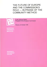The Future of Europe and the Commission's Role — in Praise of the Community Method