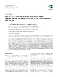 Case of 7P22. 1 Microduplication Detected by Whole Genome Microarray (REVEAL) in Workup of Child Diagnosed with Autism