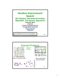 Iterative Improvement Search Hill Climbing, Simulated Annealing, WALKSAT, and Genetic Algorithms Andrew W