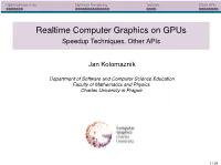Realtime Computer Graphics on Gpus Speedup Techniques, Other Apis